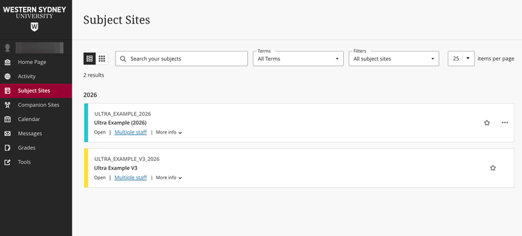 Screenshot of the Western Sydney University learning management system showing the Subject Sites page. A dark navigation menu on the left highlights Subject Sites and includes links such as Home Page, Activity, Companion Sites, Calendar, Messages, Grades and Tools. The main area displays search and filter options and lists two subject sites for 2026: Ultra Example (2026) and Ultra Example V3. Each subject site entry includes options to open the site, view staff details and access more information.